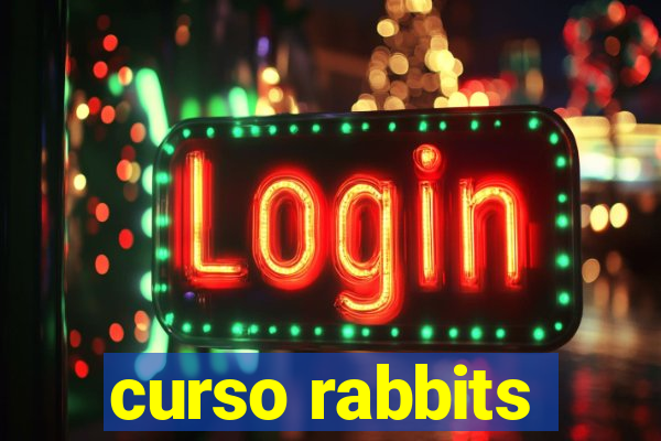 curso rabbits