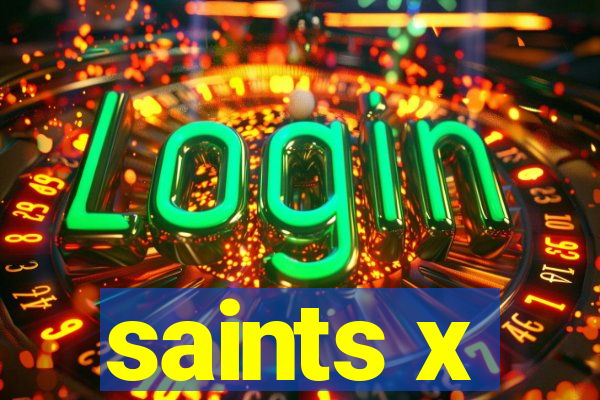 saints x