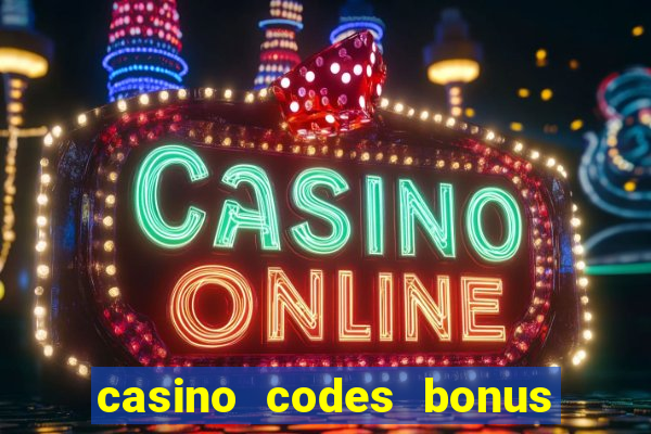 casino codes bonus no deposit