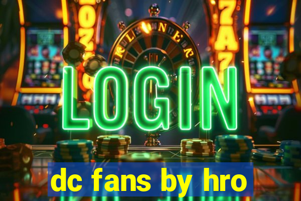 dc fans by hro