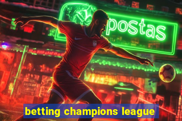 betting champions league