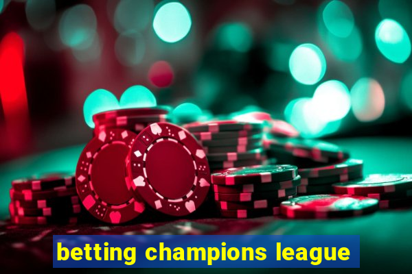 betting champions league