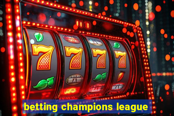 betting champions league