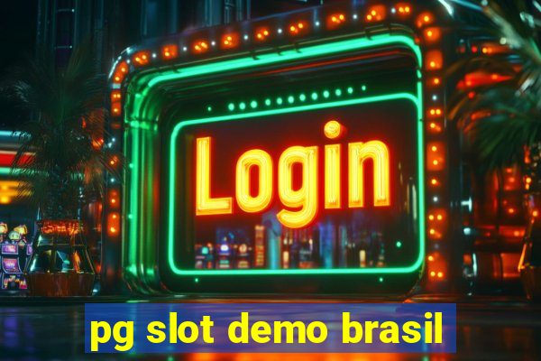 pg slot demo brasil