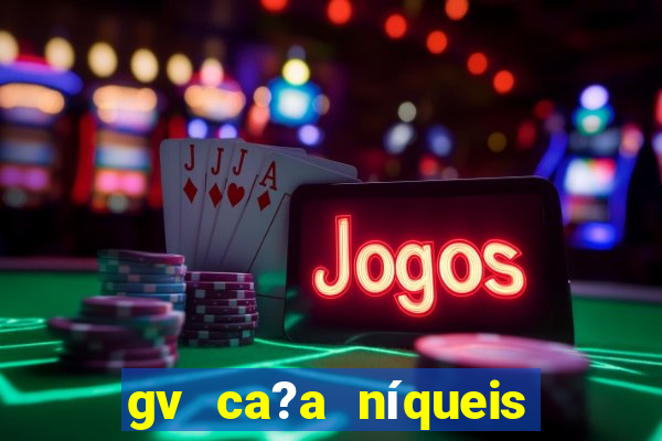 gv ca?a níqueis jili online