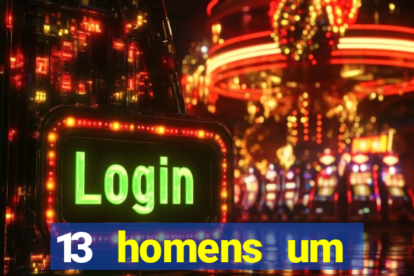 13 homens um segredo imagem de casino