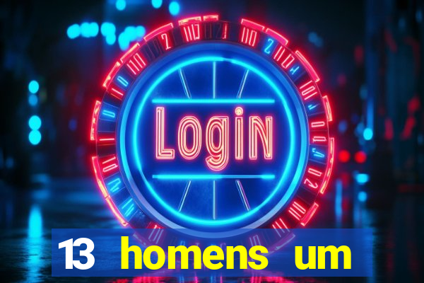 13 homens um segredo imagem de casino