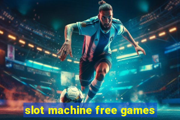 slot machine free games