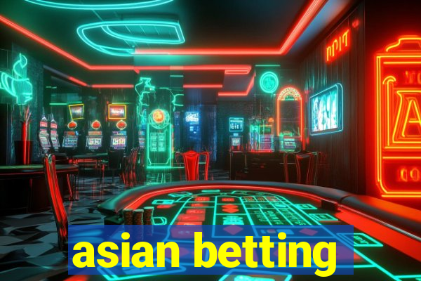 asian betting