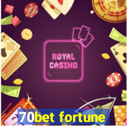 70bet fortune