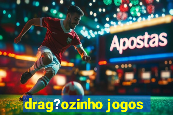 drag?ozinho jogos