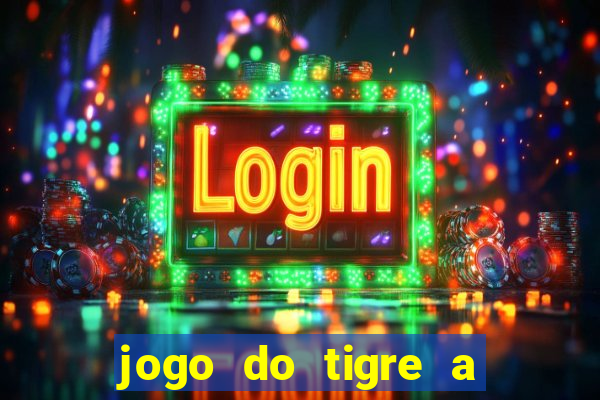 jogo do tigre a partir de 1 real