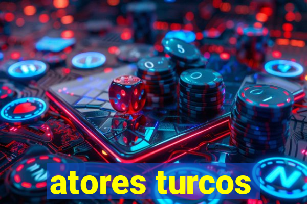 atores turcos