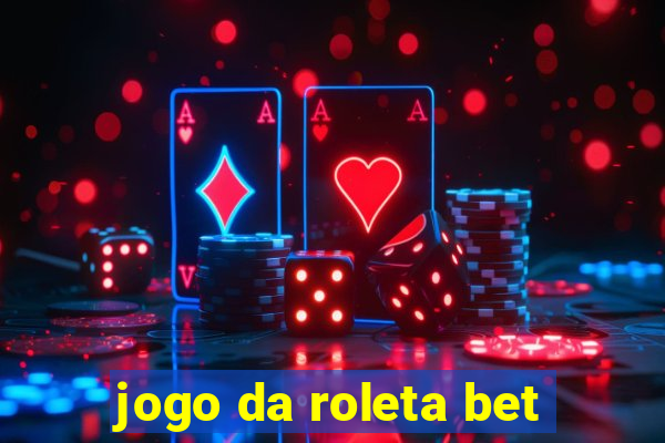 jogo da roleta bet