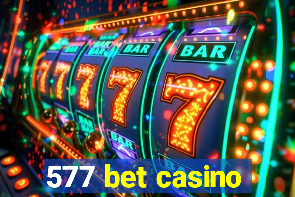 577 bet casino