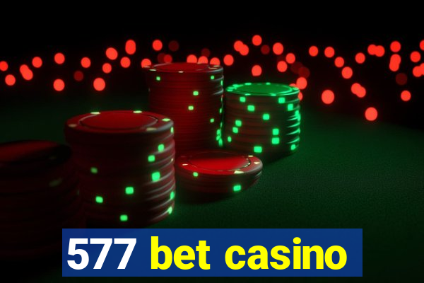 577 bet casino