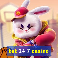 bet 24 7 casino