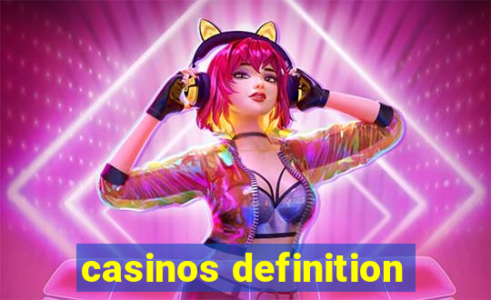 casinos definition