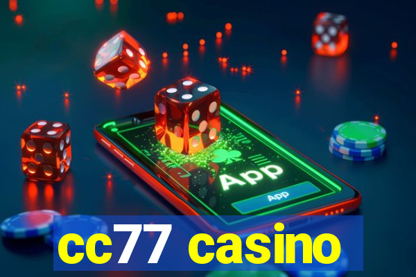 cc77 casino