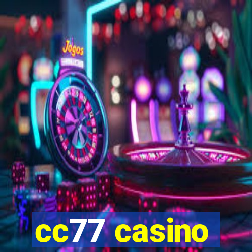 cc77 casino