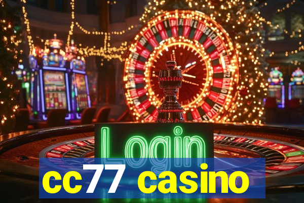 cc77 casino