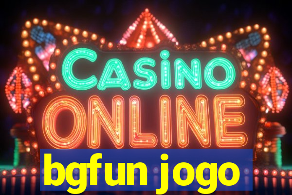 bgfun jogo