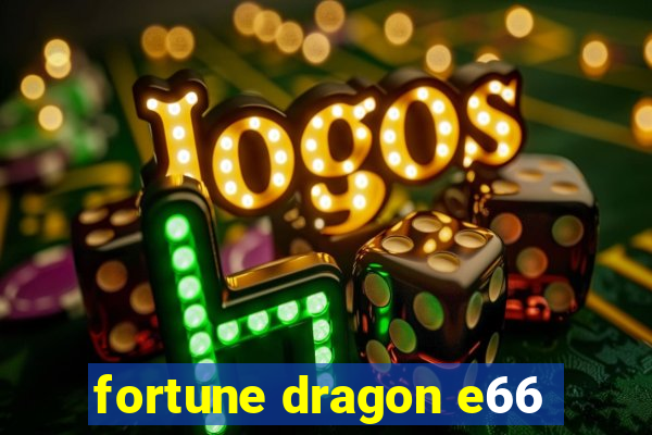 fortune dragon e66