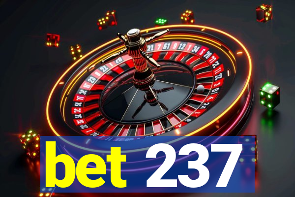 bet 237