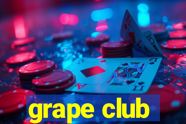 grape club