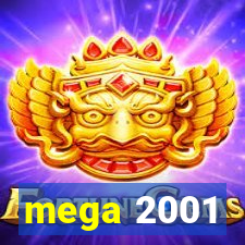 mega 2001