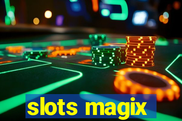 slots magix