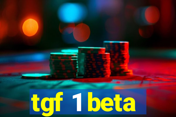 tgf 1 beta