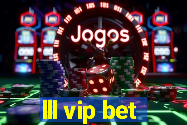 lll vip bet