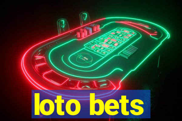 loto bets