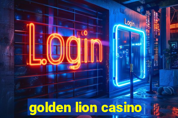 golden lion casino