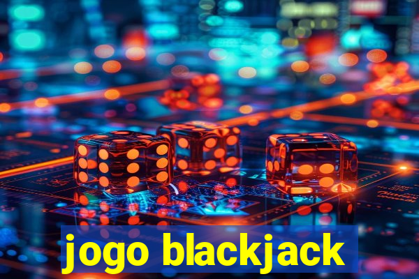 jogo blackjack