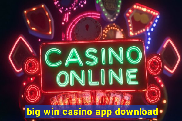 big win casino app download