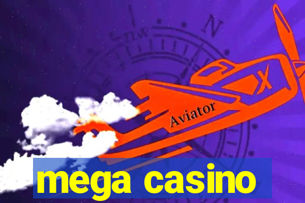 mega casino