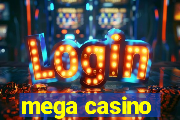 mega casino