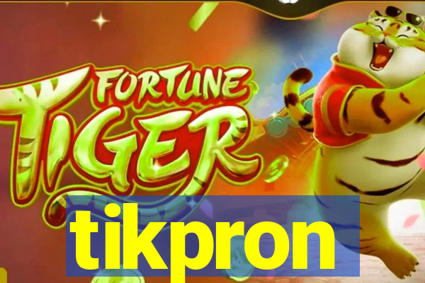 tikpron