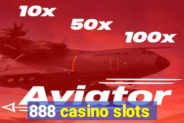 888 casino slots