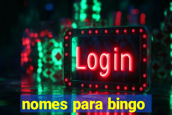 nomes para bingo