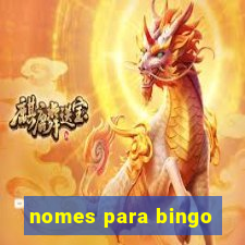 nomes para bingo