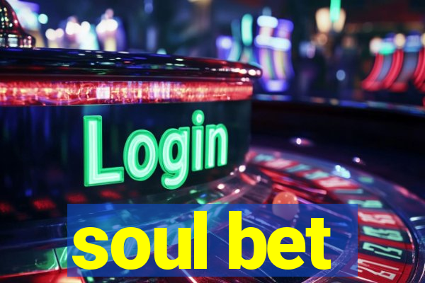 soul bet