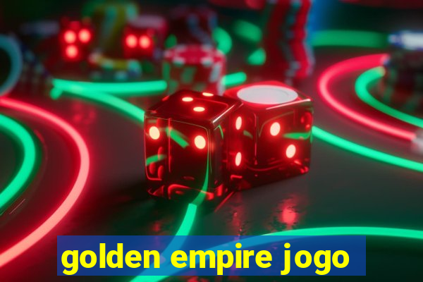 golden empire jogo