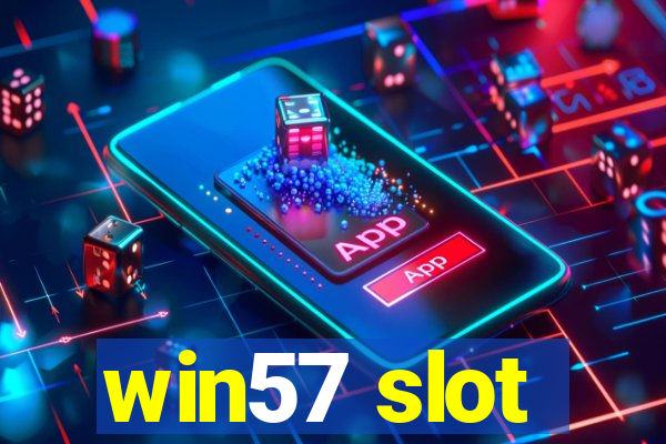 win57 slot