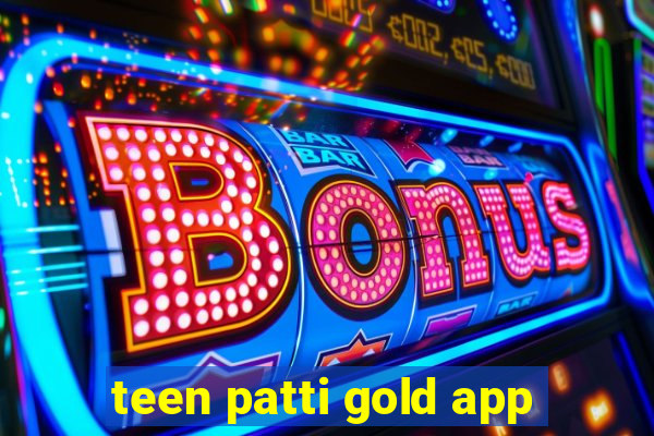 teen patti gold app