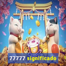 77777 significado