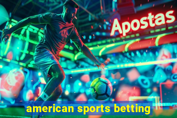 american sports betting