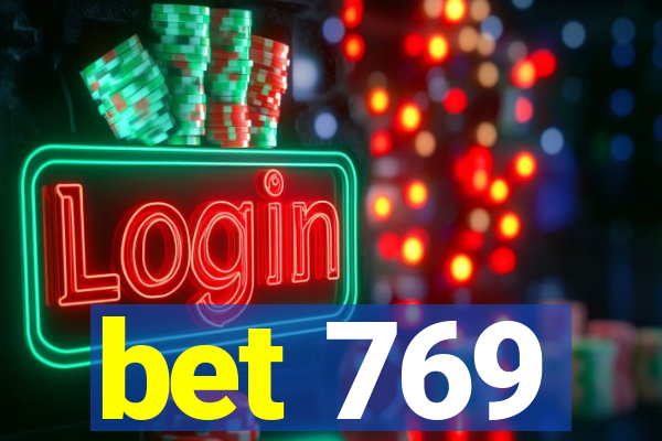 bet 769